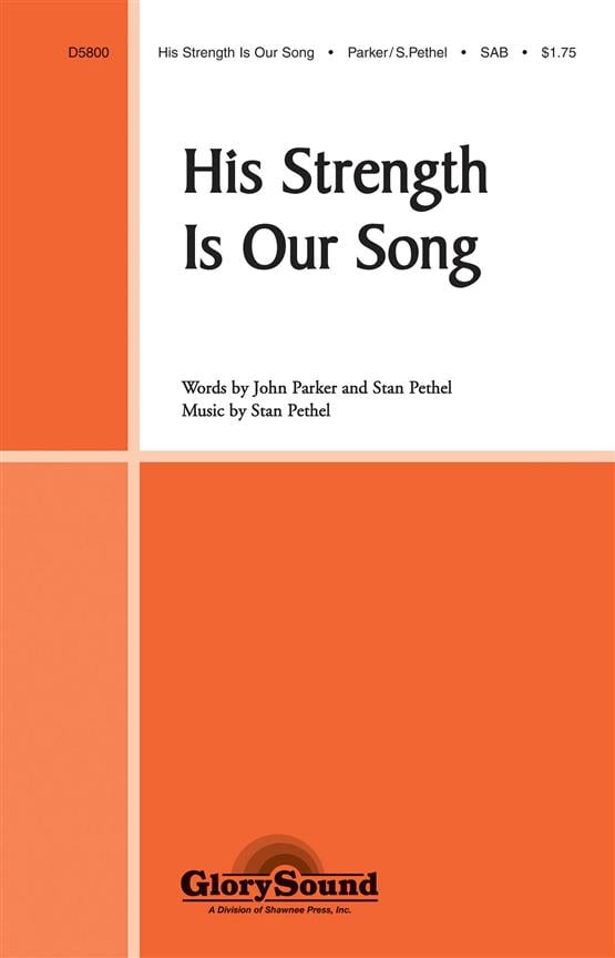 His Strength Is Our Song